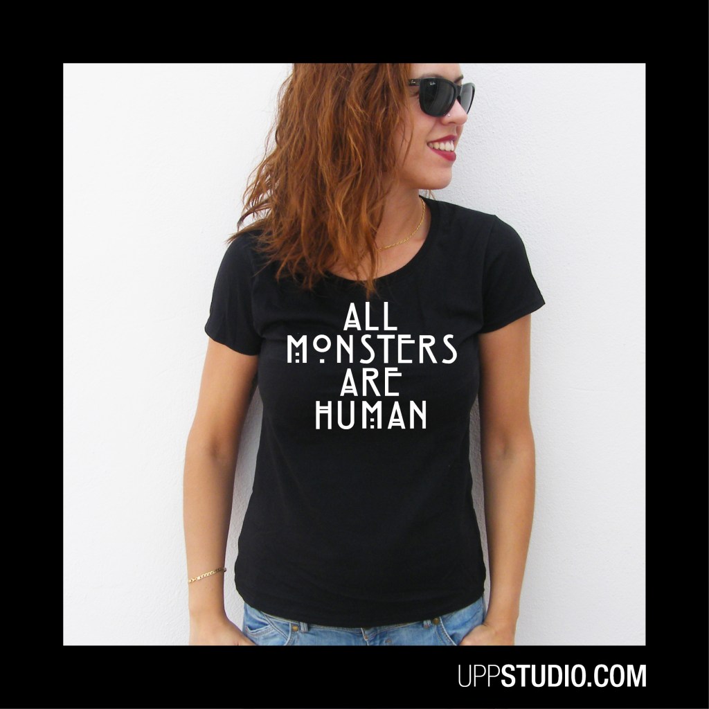 All Monsters Are Human American Horror Story T-Shirt Tee | UppStudio