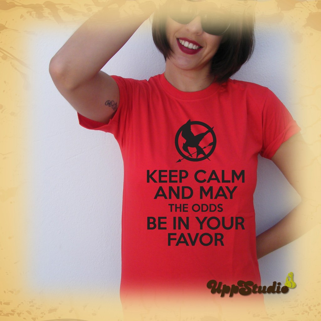 Keep Calm And May The Odds Be In Your Favor|  The Hunger Games T-Shirt Tee | UppStudio