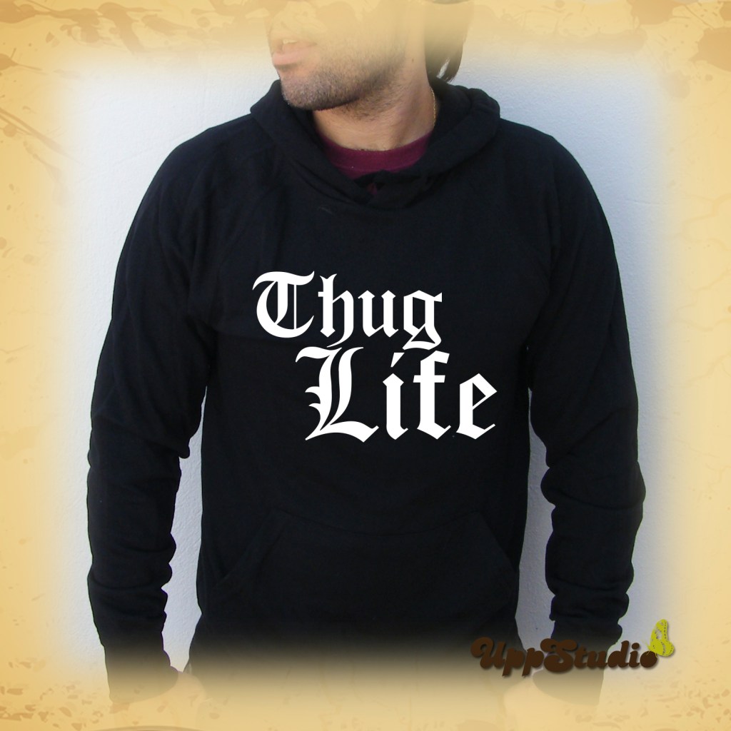  Thug Life Hoodie | UppStudio
