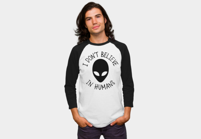 I Don't Believe In Humans T-Shirt | Design By Humans