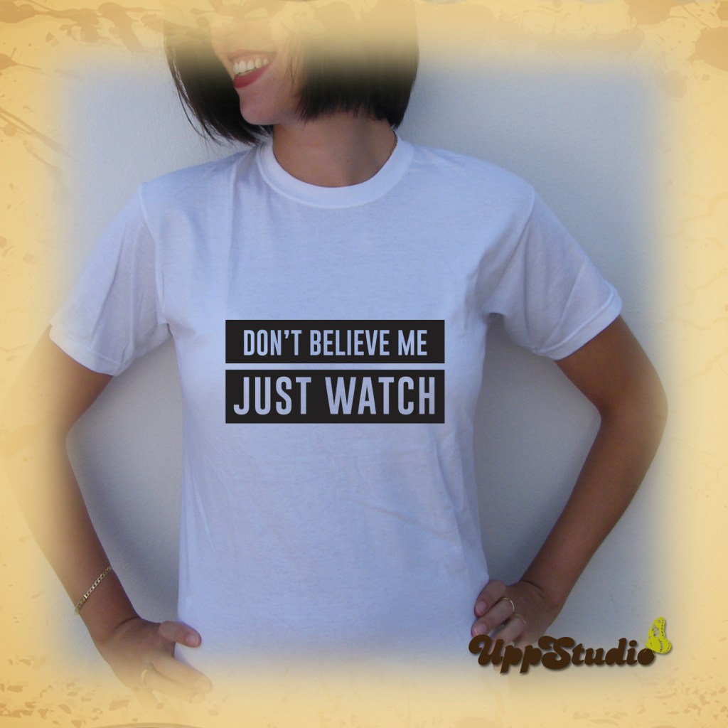Bruno Mars Uptown Funk Don't Believe Me Just Watch T-Shirt | UppStudio